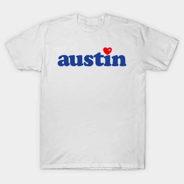 Austin Texas Love T-Shirt by darklordpug